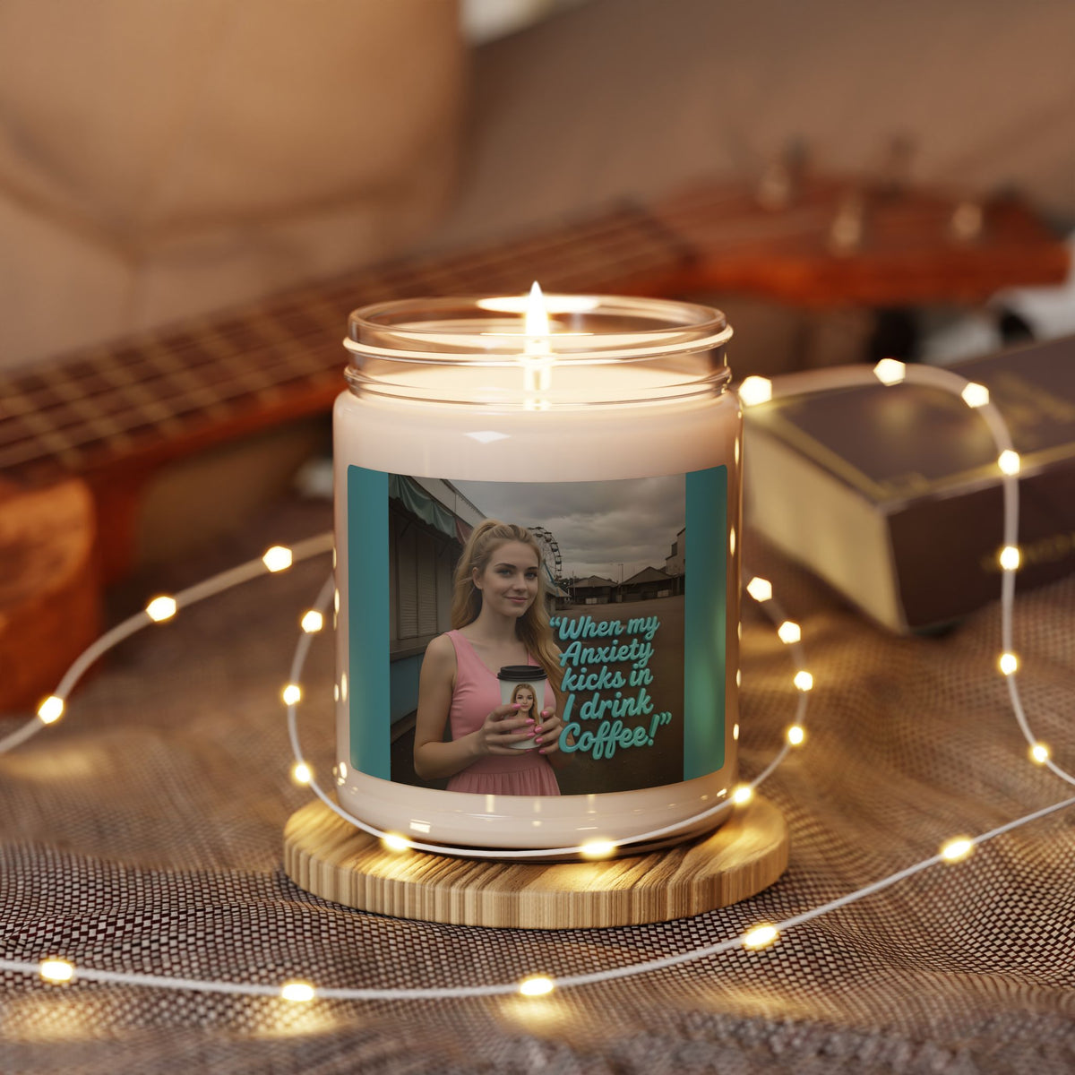 When my anxiety kicks in Soy Candle – "I Drink Coffee!" Special Edition Candle