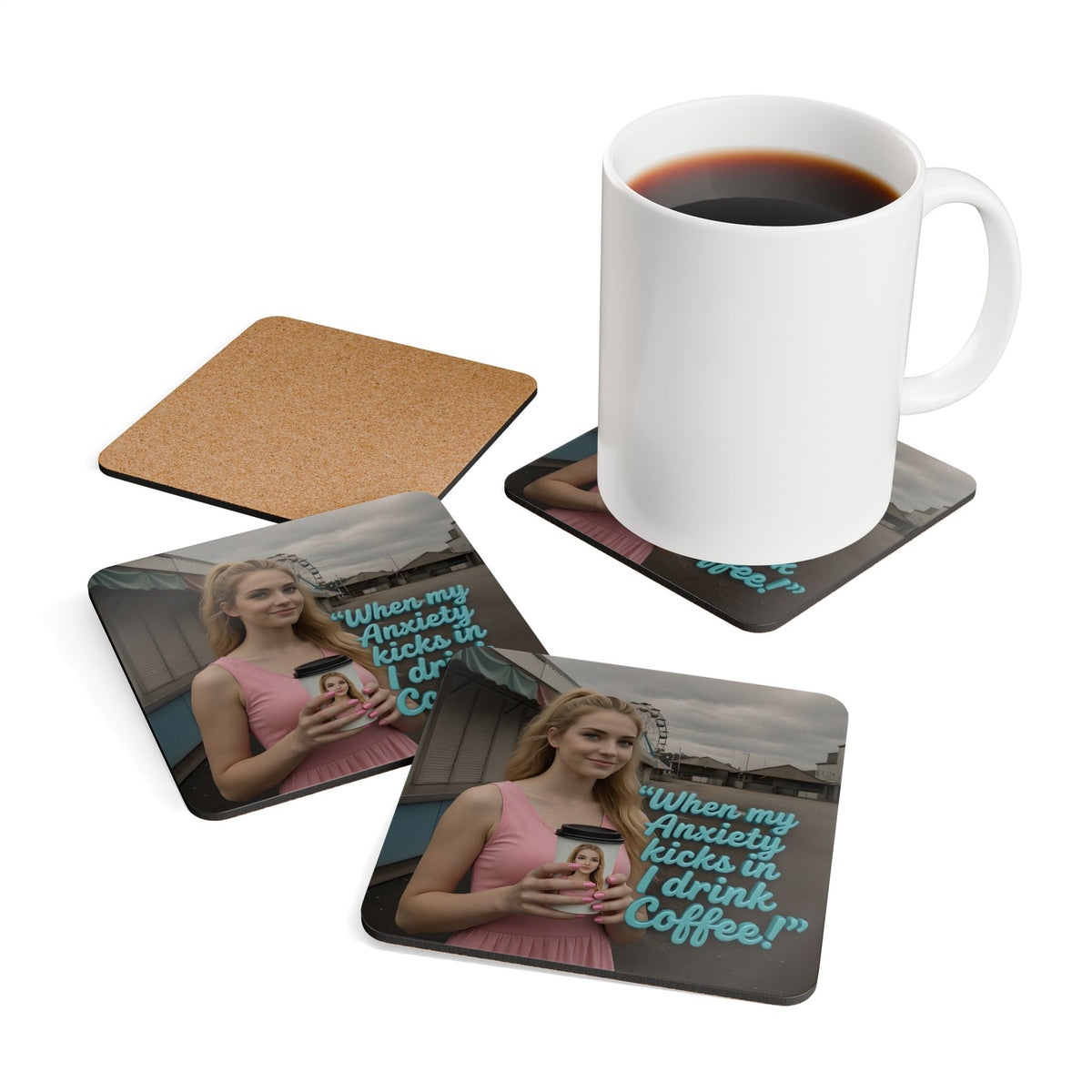 When my anxiety kicks in Coasters – "I Drink Coffee!" Special Edition Coasters