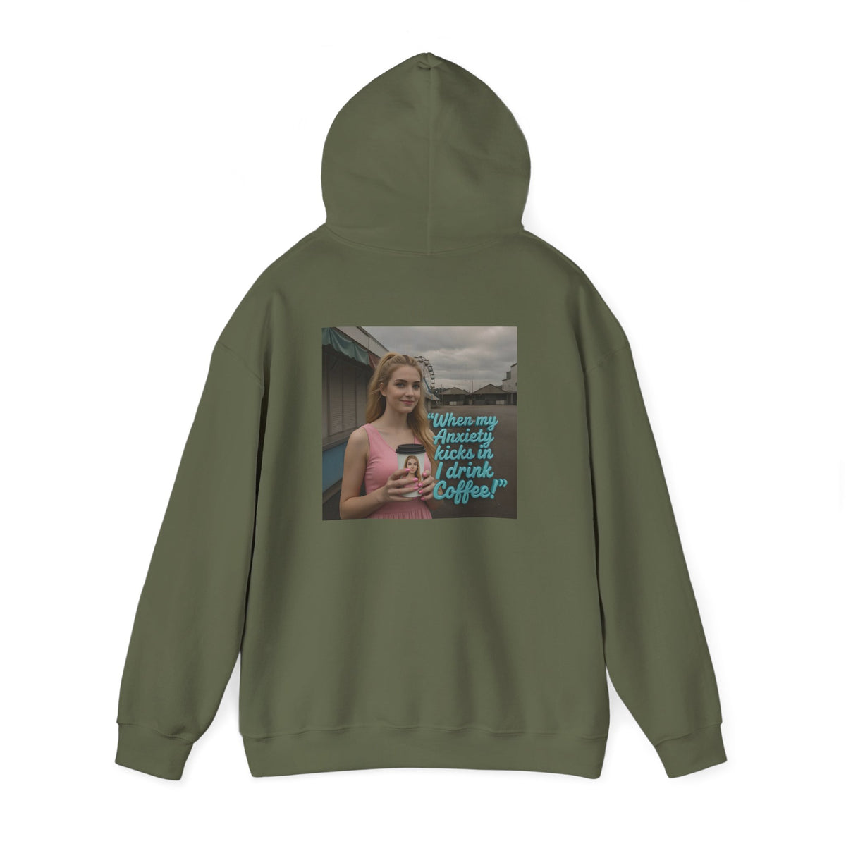 When my anxiety kicks in Hoodie – "I Drink Coffee!" Special Edition Hoodie
