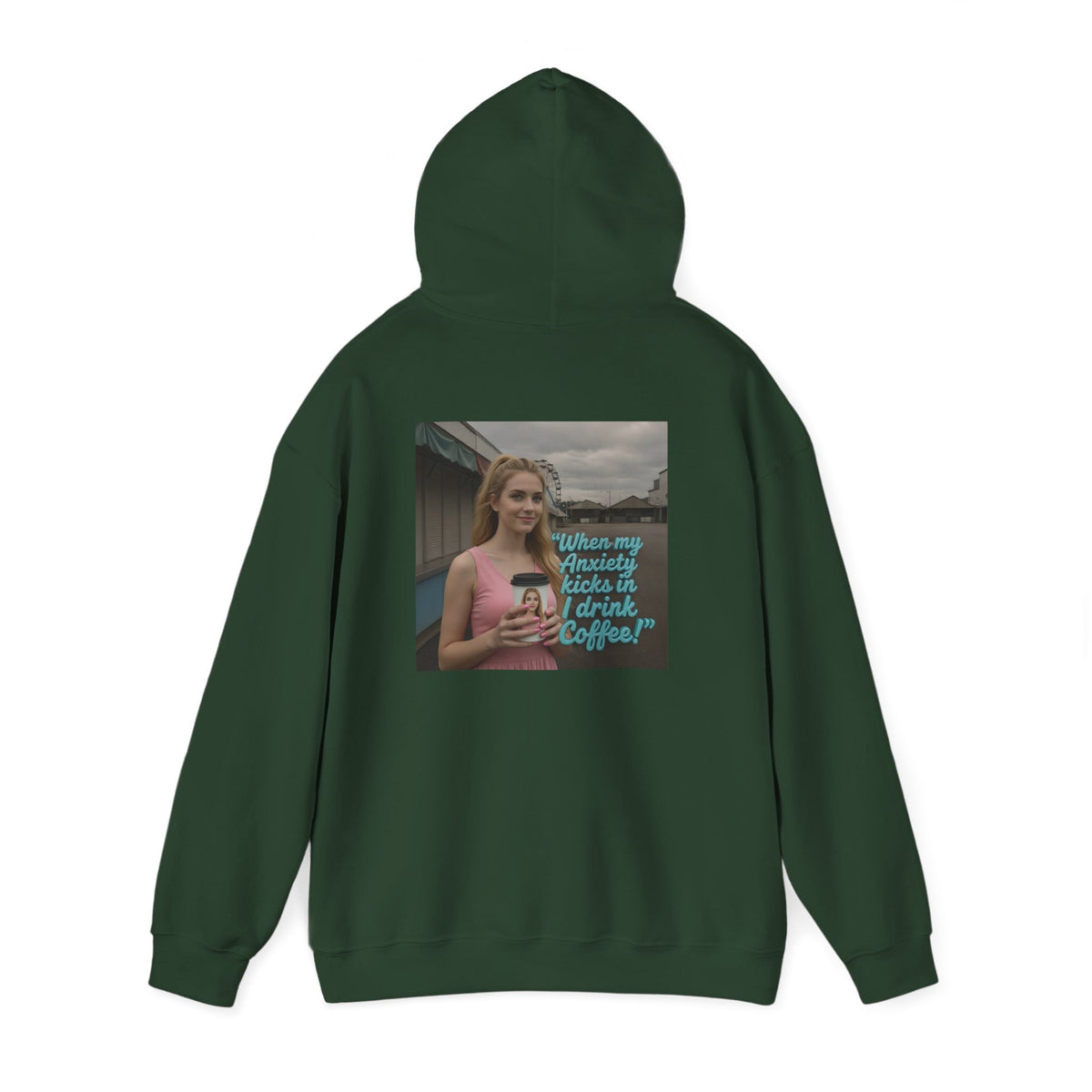 When my anxiety kicks in Hoodie – "I Drink Coffee!" Special Edition Hoodie