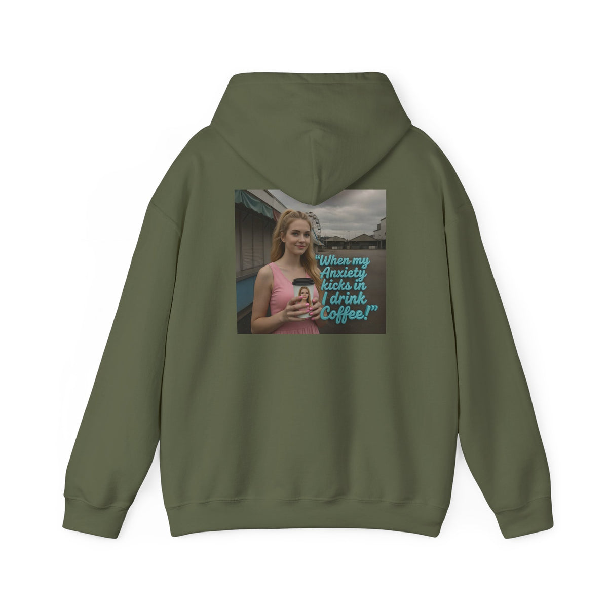 When my anxiety kicks in Hoodie – "I Drink Coffee!" Special Edition Hoodie