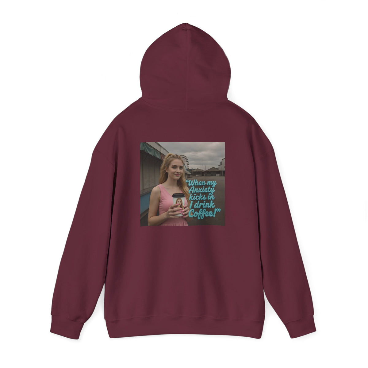 When my anxiety kicks in Hoodie – "I Drink Coffee!" Special Edition Hoodie